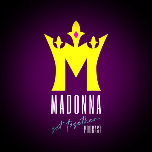 The Madonna Get Together Podcast