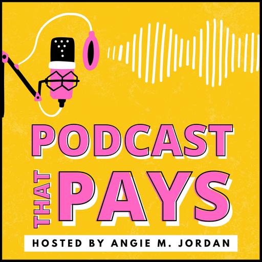 Podcast That Pays