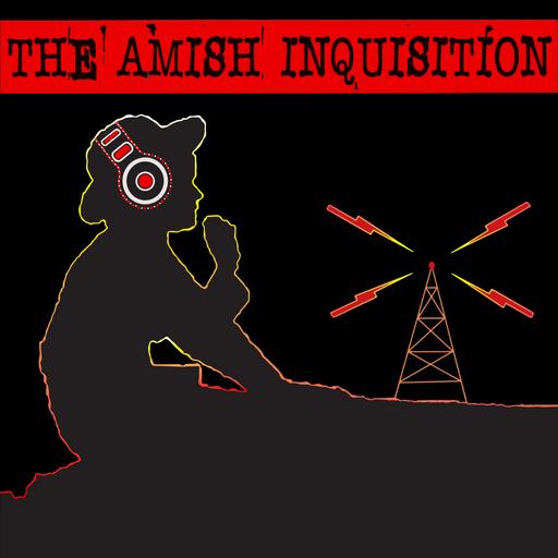 The Amish Inquisition Podcast