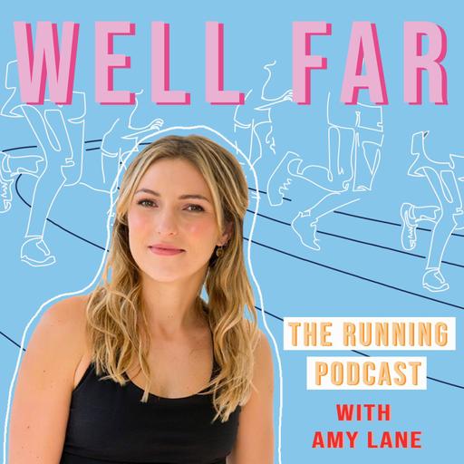 Well Far: The Running Podcast