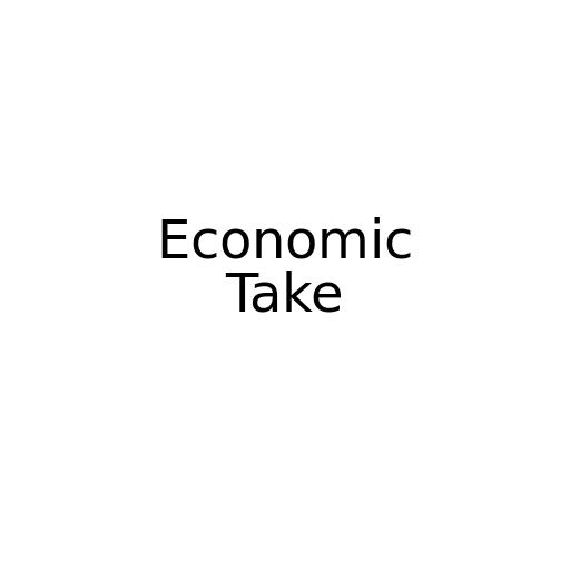 Economic Take