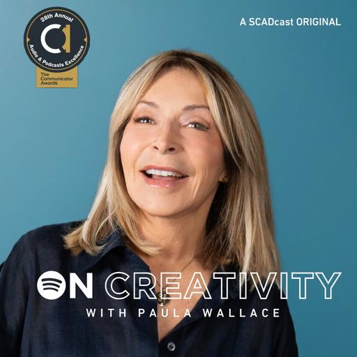 On Creativity with Paula Wallace