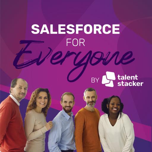 Salesforce for Everyone by Talent Stacker