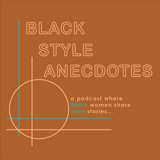 Black Style Anecdotes Podcast