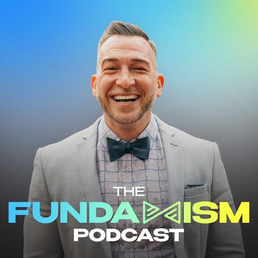 The Fundamism Podcast