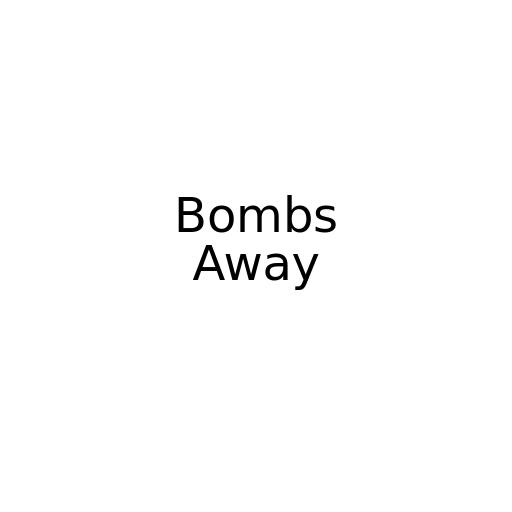 Bombs Away