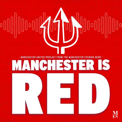 Manchester is RED - Manchester United podcast