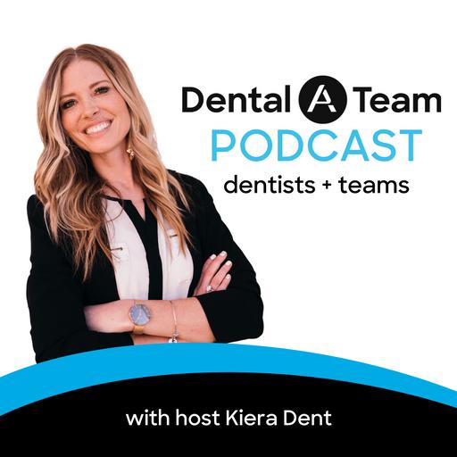 Dental A Team Podcast