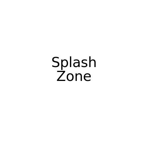 Splash Zone