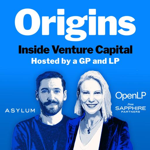 Origins - Inside Venture Capital, Hosted by a GP and an LP