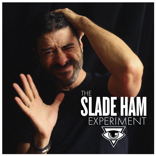 The Slade Ham Experiment