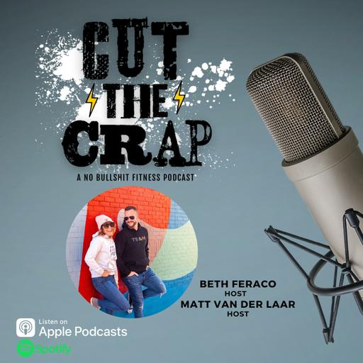 Cut The Crap With Beth And Matt