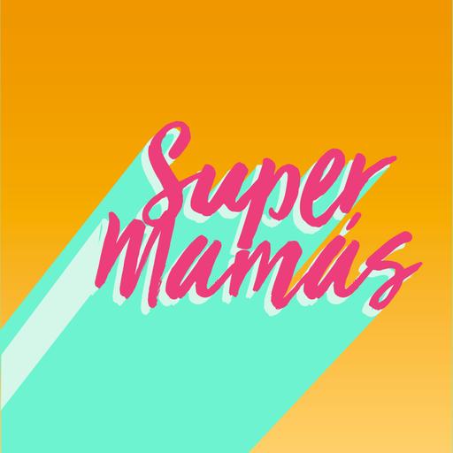 Super Mamás