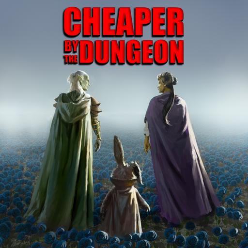 Cheaper by the Dungeon