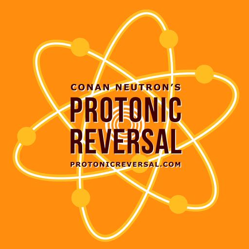 Conan Neutron’s Protonic Reversal