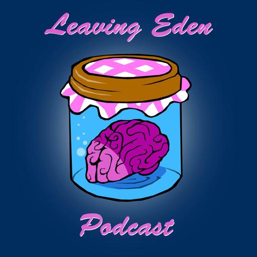 Leaving Eden Podcast