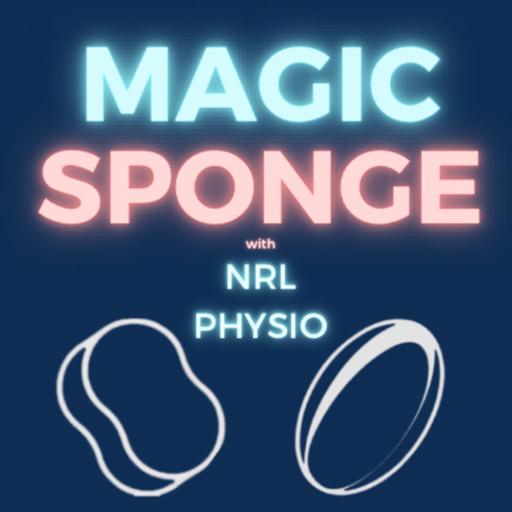 The Magic Sponge Podcast - with NRL Physio