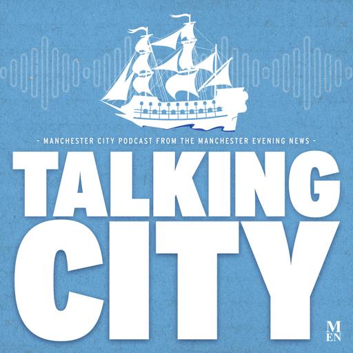 Talking City - Manchester City podcast