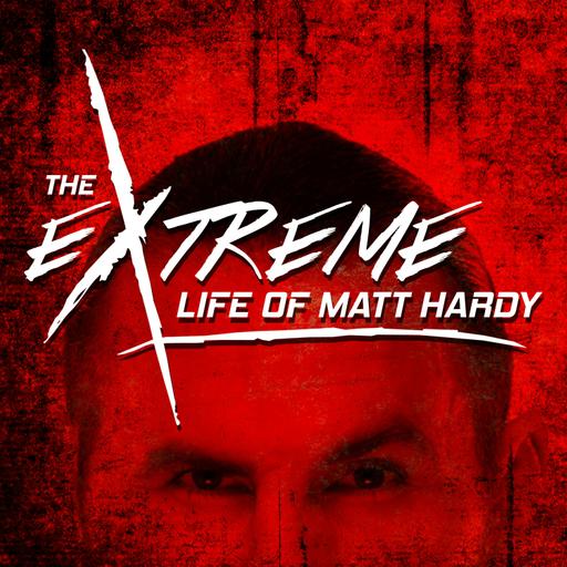 The Extreme Life of Matt Hardy