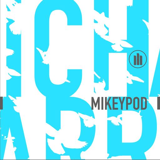 MikeyPod