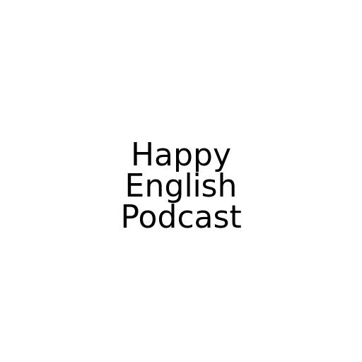Happy English Podcast