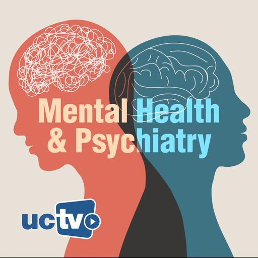 Mental Health and Psychiatry (Audio)