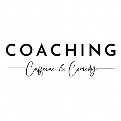 Coaching, Caffeine & Comedy