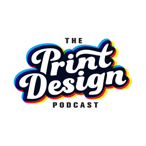 Print Design Podcast - How to Win with Print in a Digital World