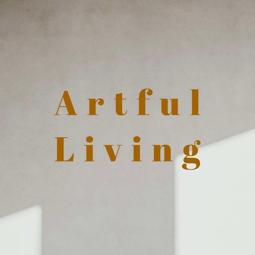 Artful Living Podcast