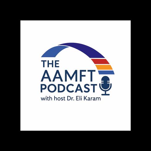 The AAMFT Podcast