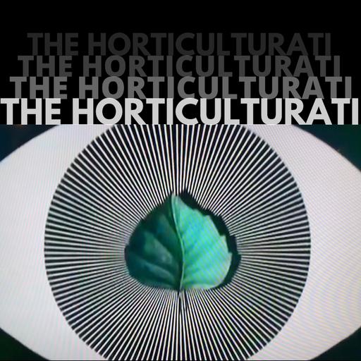 The Horticulturati