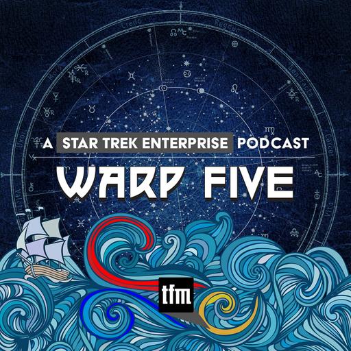 Warp Five: A Star Trek Enterprise Podcast