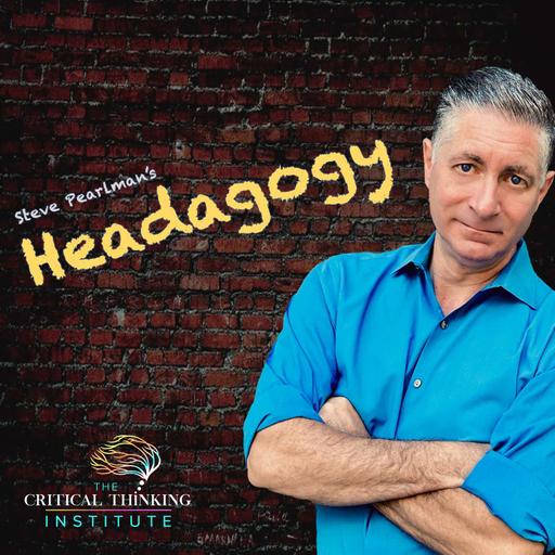Headagogy, with Steve Pearlman