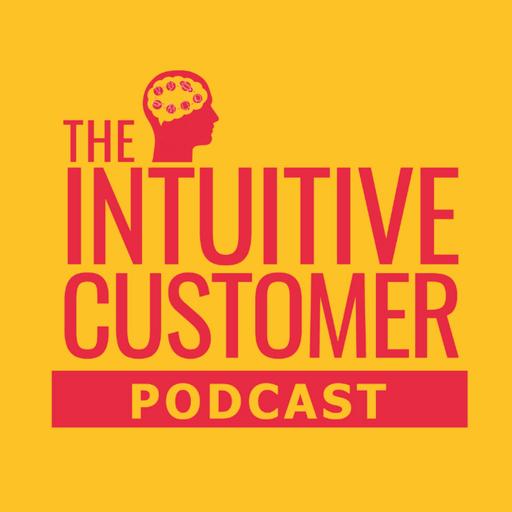 The Intuitive Customer - Helping You Improve Your Customer Experience To Gain Growth