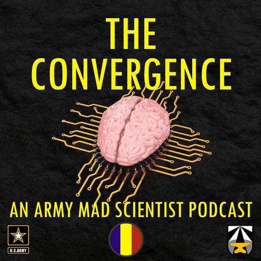 The Convergence - An Army Mad Scientist Podcast