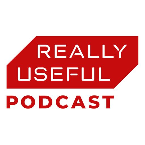 The Really Useful Podcast