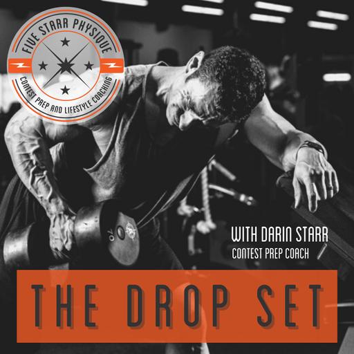 The Drop Set with Darin Starr: Bodybuilding for the Masses