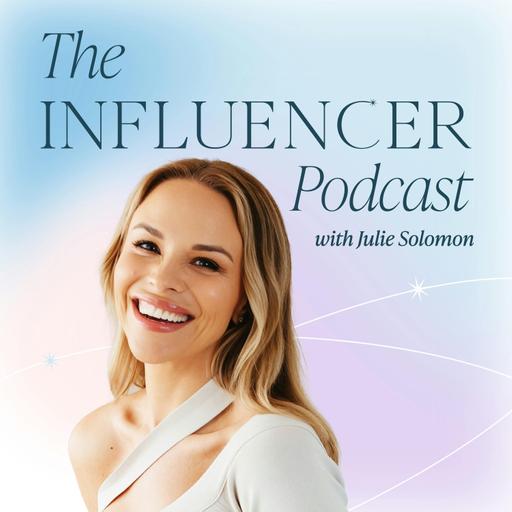 The Influencer Podcast