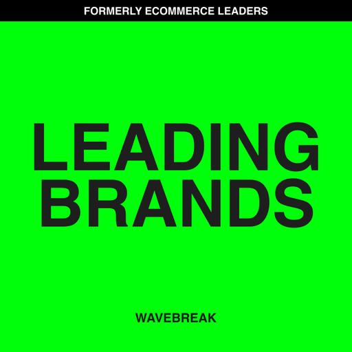 LEADING BRANDS® — Wavebreak Podcast