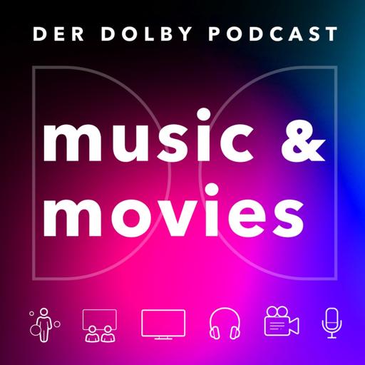 music & movies – Der Dolby Podcast