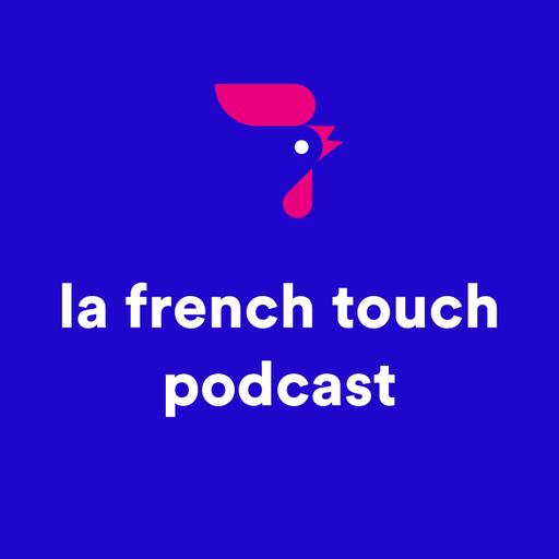 La French Touch Podcast