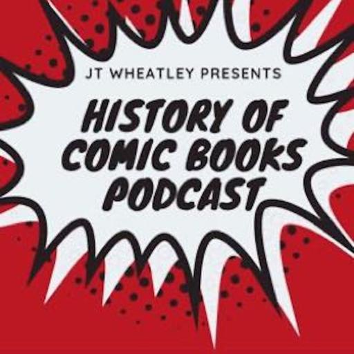 History of Comic Books Podcast