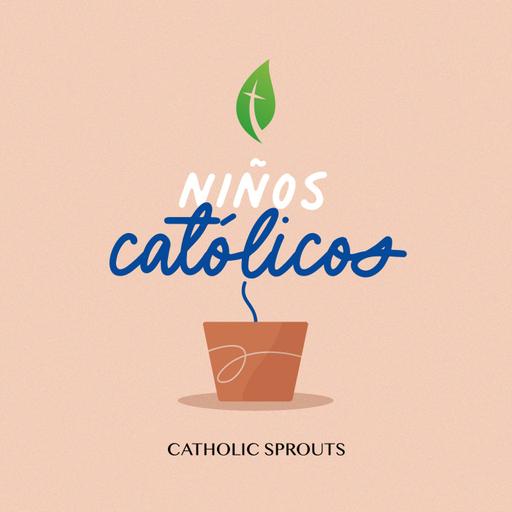 Niños Católicos +Catholic Sprouts en español+