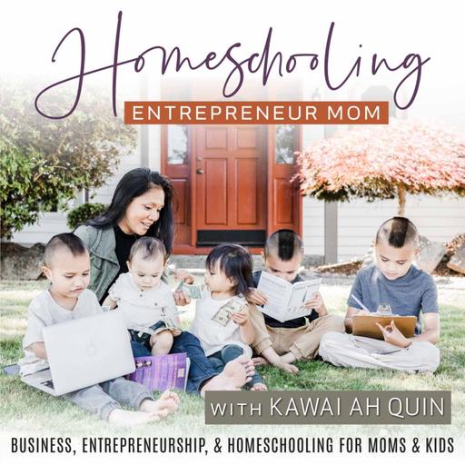 Homeschooling Entrepreneur Mom – Kid Entrepreneurship, Work From Home, Homeschool Basics, Making Money FUN