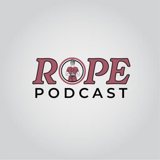 Rope Podcast