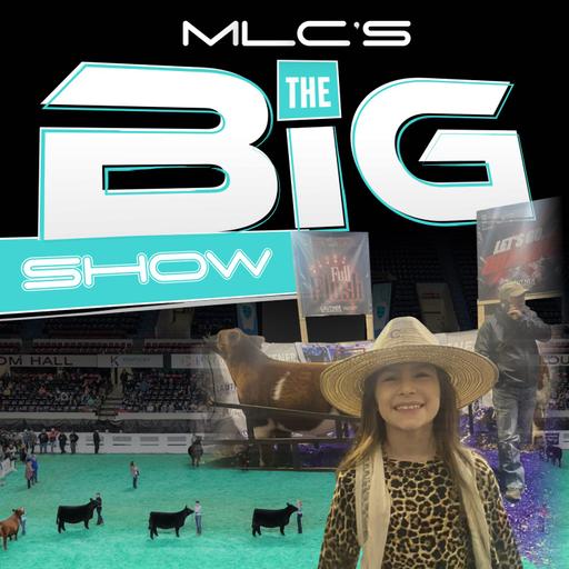 “MLC’s Big Show” #NewsFrom #TheRoad #AgBasedPodcasting