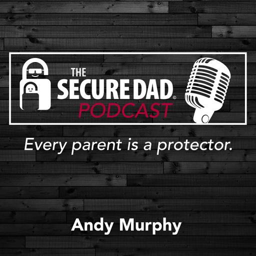 The Secure Dad Podcast