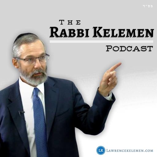 The Rabbi Kelemen Podcast