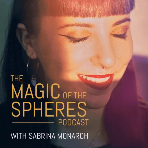 Magic of the Spheres Podcast