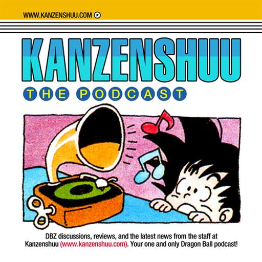 Kanzenshuu - The Original Dragon Ball Podcast